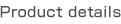 Product details